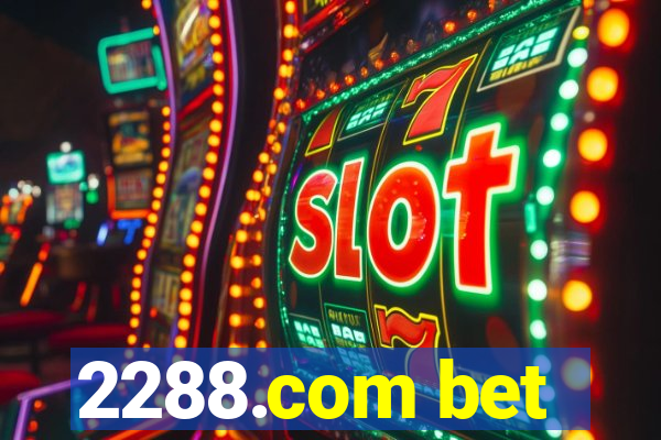 2288.com bet